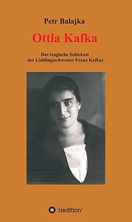 E-Book (epub) Ottla Kafka von Petr Balajka