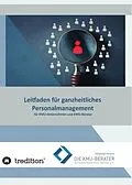 E-Book (epub) Leitfaden für ganzheitliches Personalmanagement von Die KMU-Berater Bundesverband freier Berater e. . . ., Gerlinde Baumer Alsfasser
