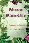 E-Book (epub) Rheingauer Märchenschätze von Johannes O. Jakobi