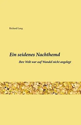 E-Book (epub) Ein seidenes Nachthemd von Richard Lang