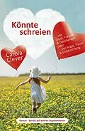 E-Book (epub) Könnte schreien von Carola Clever