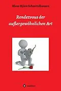 E-Book (epub) Rendezvous der außergewöhnlichen Art von K. B. Schmittdhausen