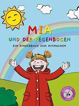 E-Book (epub) Mia und der Regenbogen von Geschichten von Lesefloh. de, Petra Bitter, Anke Scheller