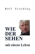 E-Book (epub) WIEDERSEHEN mit einem Leben von Rolf Everding