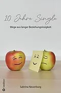 E-Book (epub) 10 Jahre Single von Sabrina Neuerburg