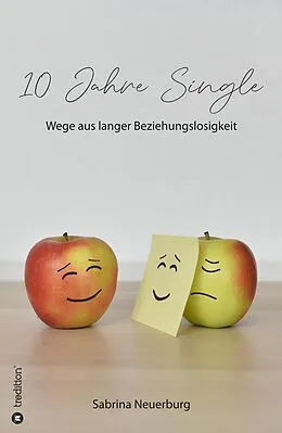 E-Book (epub) 10 Jahre Single von Sabrina Neuerburg