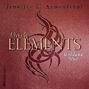 Audio Download Dark Elements 5 - Goldene Wut (ungekürzt) von Armentrout, Jennifer L.