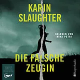 Audio CD (CD/SACD) Die falsche Zeugin (ungekürzt) von Karin Slaughter