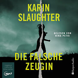 Audio CD (CD/SACD) Die falsche Zeugin (ungekürzt) von Karin Slaughter
