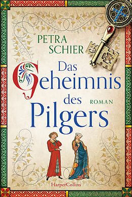 Kartonierter Einband Das Geheimnis des Pilgers von Petra Schier
