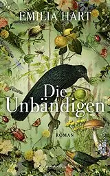 E-Book (epub) Die Unbändigen von Emilia Hart