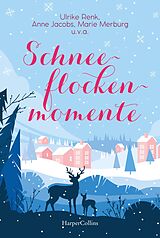 E-Book (epub) Schneeflockenmomente von Beate Maly, Anne Jacobs, Nicole Steyer