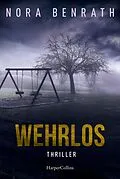 E-Book (epub) Wehrlos von Nora Benrath