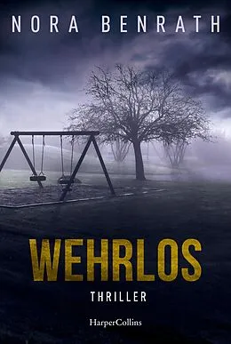 E-Book (epub) Wehrlos von Nora Benrath