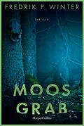 E-Book (epub) Moosgrab von Fredrik Persson Winter