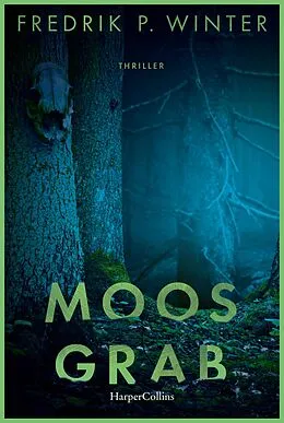 E-Book (epub) Moosgrab von Fredrik Persson Winter