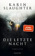 E-Book (epub) Die letzte Nacht von Karin Slaughter