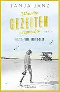 E-Book (epub) Was die Gezeiten versprechen. Die St.-Peter-Ording-Saga von Tanja Janz