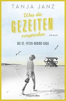 E-Book (epub) Was die Gezeiten versprechen. Die St.-Peter-Ording-Saga von Tanja Janz