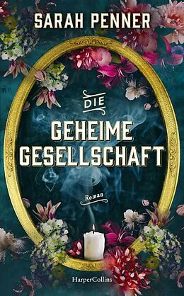 E-Book (epub) Die geheime Gesellschaft von Sarah Penner