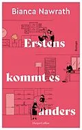 E-Book (epub) Erstens kommt es anders von Bianca Nawrath