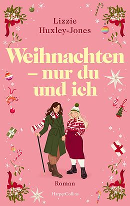 E-Book (epub) Weihnachten - nur du und ich von Lizzie Huxley-Jones