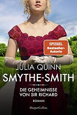 E-Book (epub) SMYTHE-SMITH. Die Geheimnisse von Sir Richard von Julia Quinn
