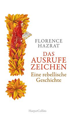 E-Book (epub) Das Ausrufezeichen. Eine rebellische Geschichte von Florence Hazrat