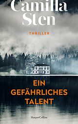 E-Book (epub) Ein gefährliches Talent von Camilla Sten