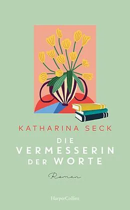 E-Book (epub) Die Vermesserin der Worte von Katharina Seck