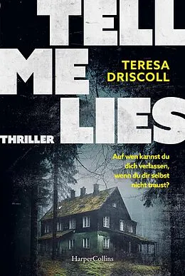 E-Book (epub) Tell Me Lies von Teresa Driscoll