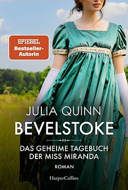 E-Book (epub) Bevelstoke - Das geheime Tagebuch der Miss Miranda von Julia Quinn