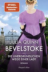 E-Book (epub) Bevelstoke - Die unergründlichen Wege einer Lady von Julia Quinn