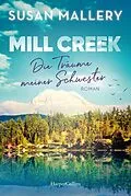 E-Book (epub) Mill Creek - Die Träume meiner Schwester von Susan Mallery