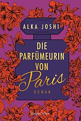 E-Book (epub) Die Parfümeurin von Paris von Alka Joshi