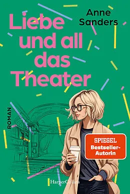 E-Book (epub) Liebe und all das Theater von Anne Sanders