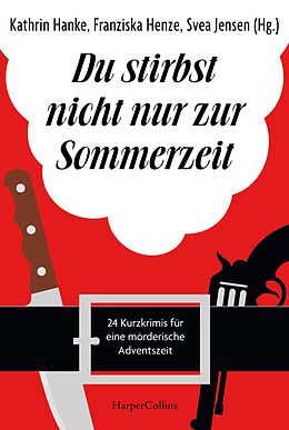 E-Book (epub) Du stirbst nicht nur zur Sommerzeit von Henrik Siebold, Sabine Weiß, Michael Thode