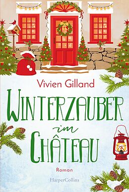 E-Book (epub) Winterzauber im Château von Vivien Gilland