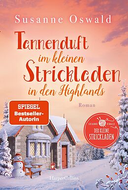 E-Book (epub) Tannenduft im kleinen Strickladen in den Highlands von Susanne Oswald