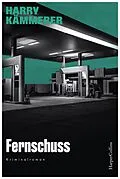 E-Book (epub) Fernschuss von Harry Kämmerer