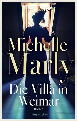 E-Book (epub) Die Villa in Weimar von Michelle Marly