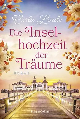 E-Book (epub) Die Inselhochzeit der Träume von Carla Linde