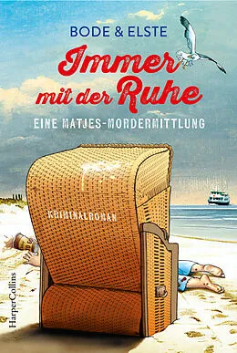 E-Book (epub) Immer mit der Ruhe. Eine Matjes-Mordermittlung von Bode & Elste