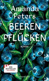 E-Book (epub) Beeren pflücken von Amanda Peters