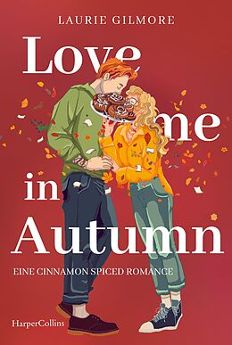 E-Book (epub) Love me in Autumn. Eine cinnamon spiced Romance von Laurie Gilmore