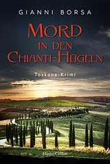 E-Book (epub) Mord in den Chianti-Hügeln von Gianni Borsa