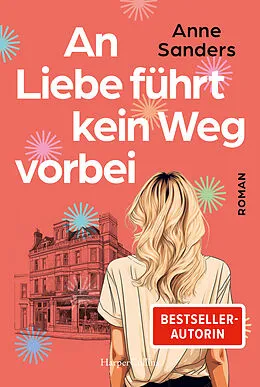 E-Book (epub) An Liebe führt kein Weg vorbei von Anne Sanders