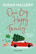 E-Book (epub) One Big Happy Family - Weihnachten mit der lieben Familie von Susan Mallery
