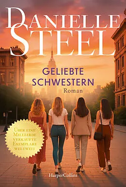 E-Book (epub) Geliebte Schwestern von Danielle Steel