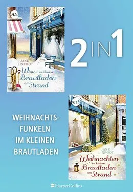 E-Book (epub) Weihnachtsfunkeln im kleinen Brautladen am Strand (2in1 Bundle) von Jane Linfoot